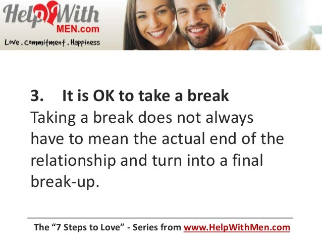 Can Taking A Break Help Your Relationship Can Taking A Break Help Your Relationship